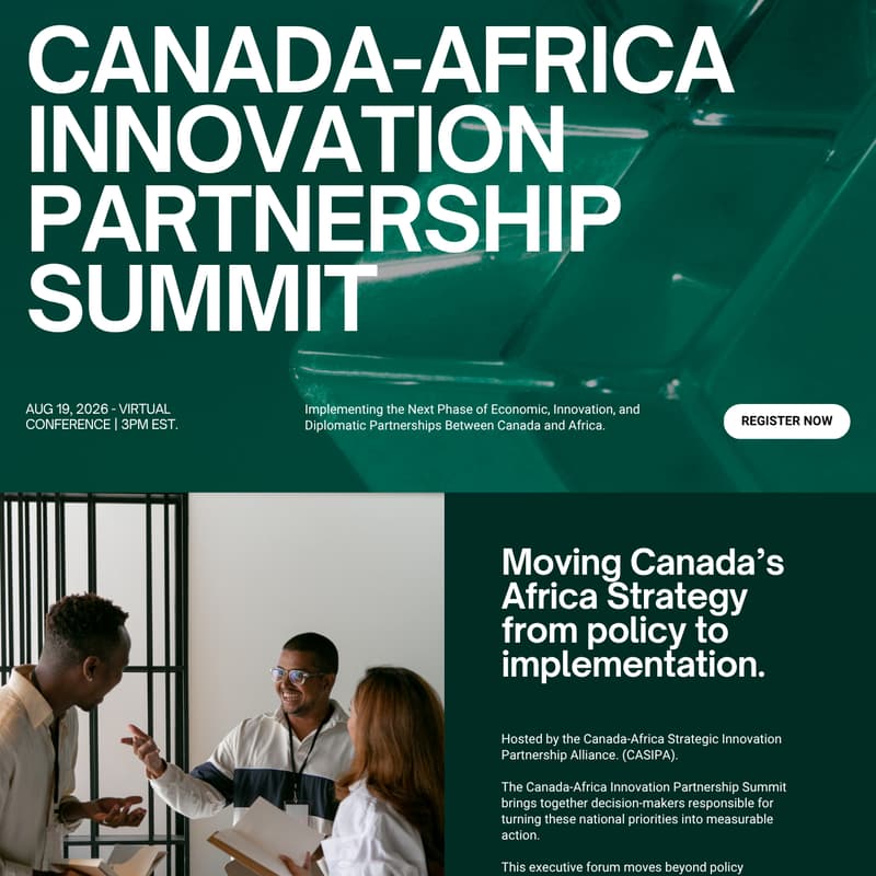 Cover Image for Canada-Africa Innovation Partnership Summit | Implementing the Next Phase of Economic, Innovation, and Diplomatic Partnerships.