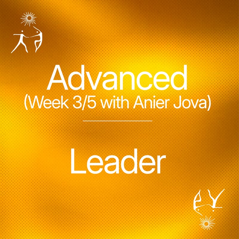 Cover Image for Advanced - Leader (Week 3/5 with Anier Jova)