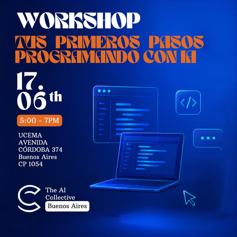 Cover Image for Workshop para principiantes: Tus primeros pasos programando con IA (w/ The AI Collective)