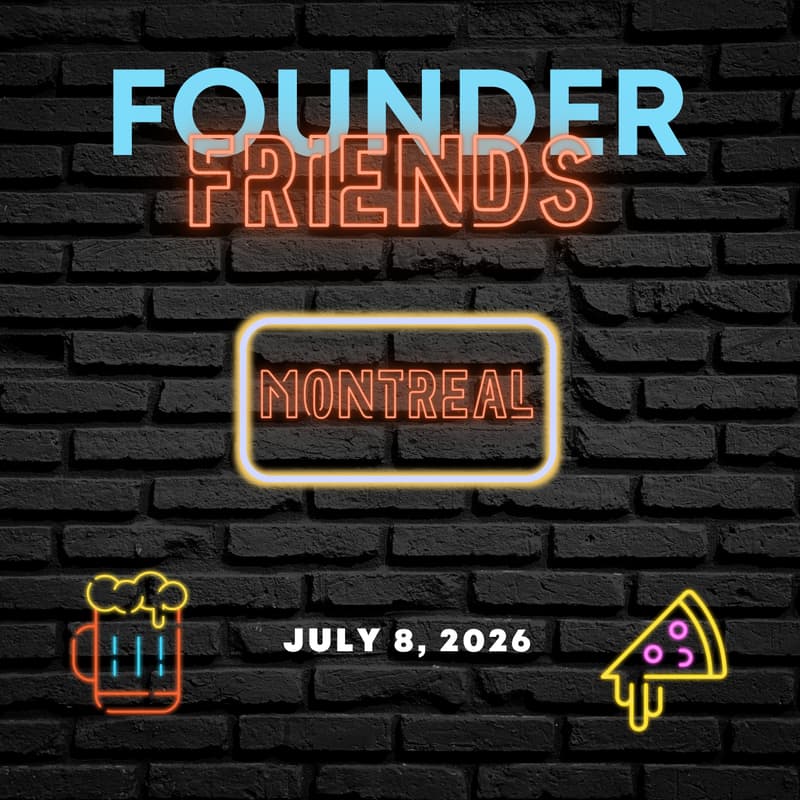 Cover Image for Founder Friends Montreal