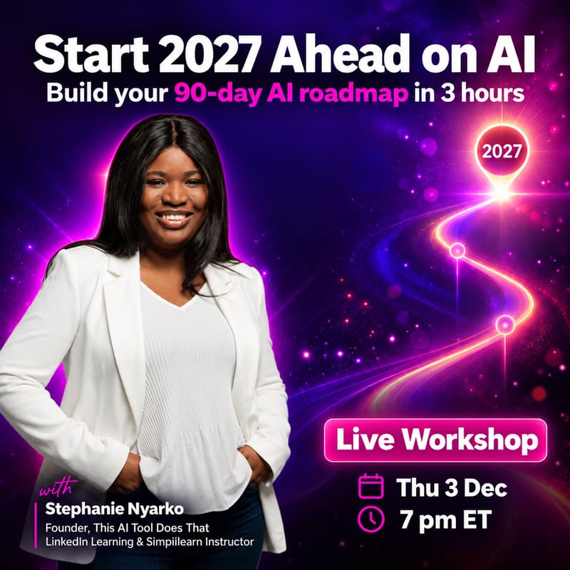 Cover Image for Start 2027 Ahead on AI: Build Your 90-Day AI Roadmap in 3 Hours