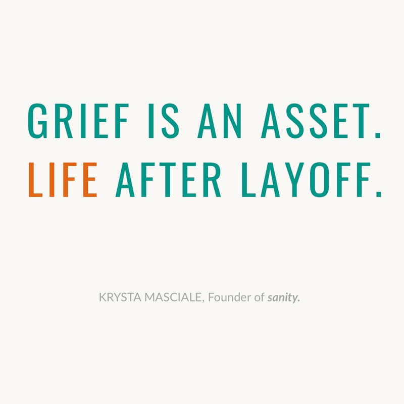 Cover Image for Grief is an asset: Life after layoff.
