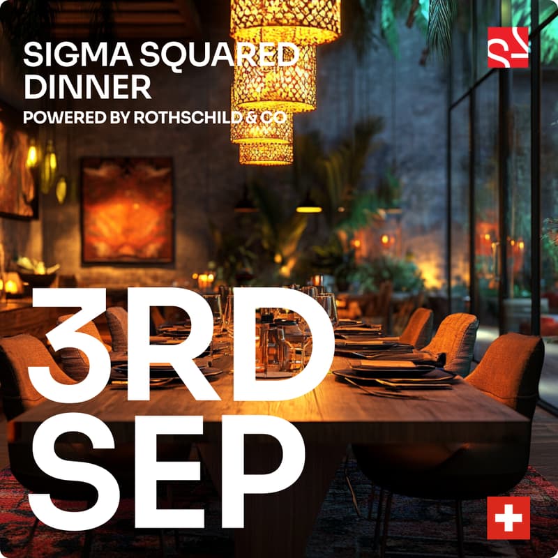 Cover Image for Sigma Squared Dinner (powered by Rothschild & Co) 🍽️