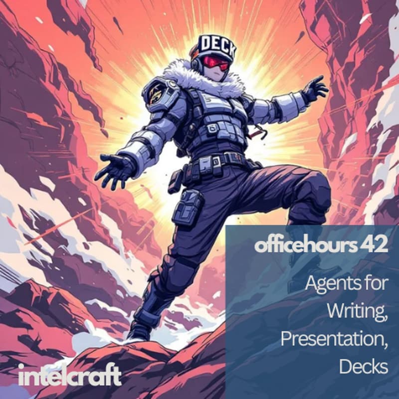 Cover Image for [officehours 42] Agents for Writing / Presentations / Proposals