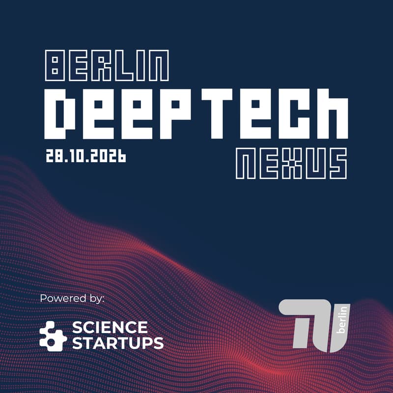 Cover Image for Berlin Deep Tech Nexus Meetup #13 powered by Science & Startups @ TU Berlin