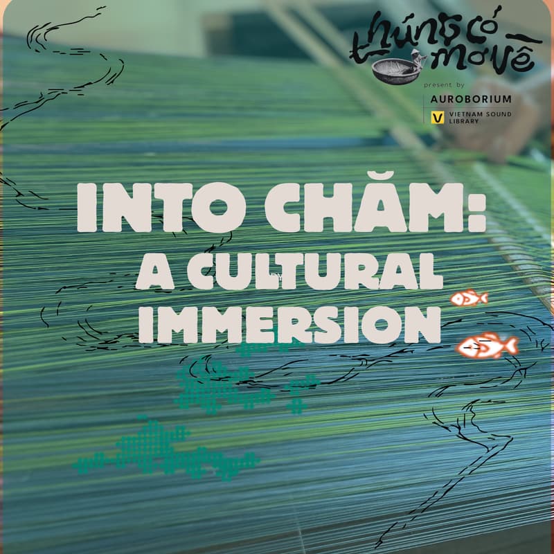 Cover Image for Workshop - Into Chăm: A cultural immersion by Jaka, a multidisciplinary Cham’s artist. Accompanied by Cham's traditional artists.