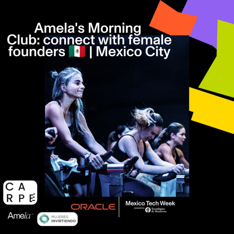 Cover Image for Amela's Morning Club: connect with female founders 🇲🇽 | Mexico City