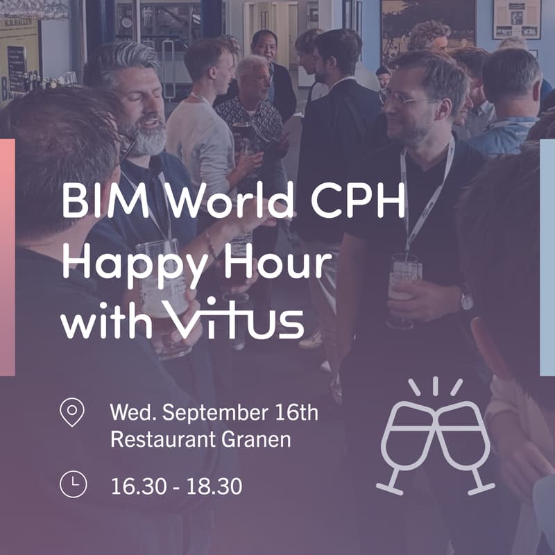 Cover Image for BIM World CPH Happy Hour with Vitus