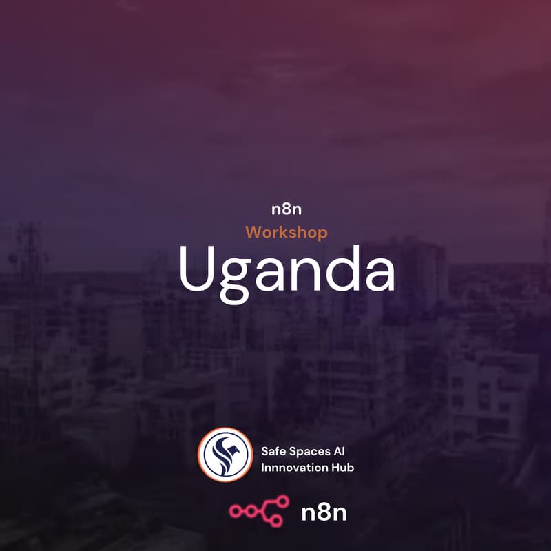 Cover Image for n8n Workshop Uganda: Build, Automate & Scale with AI Workflows