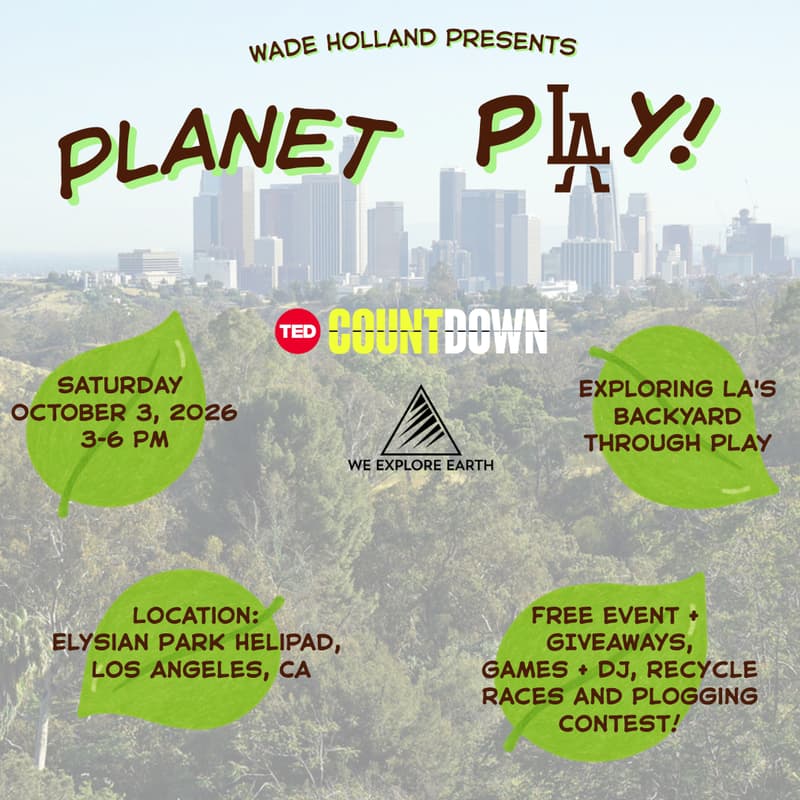 Cover Image for Planet pLAy - Exploring LA's backyard through PLAY
