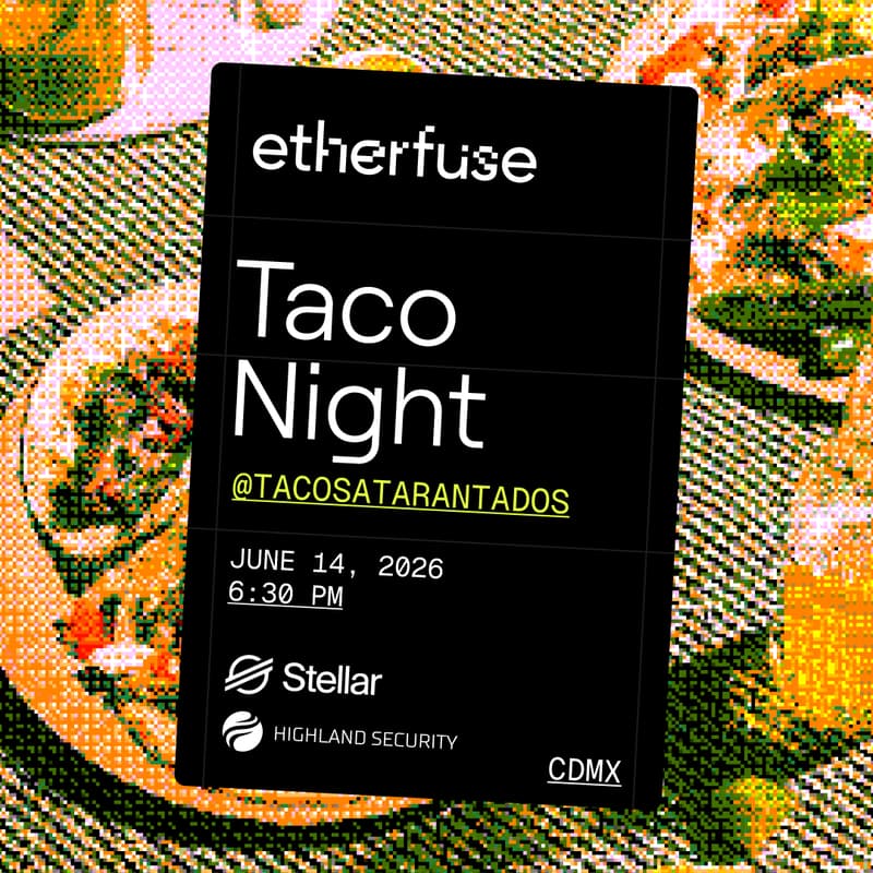 Cover Image for VIP Taco Night w/ Etherfuse + Stellar + Highland Security
