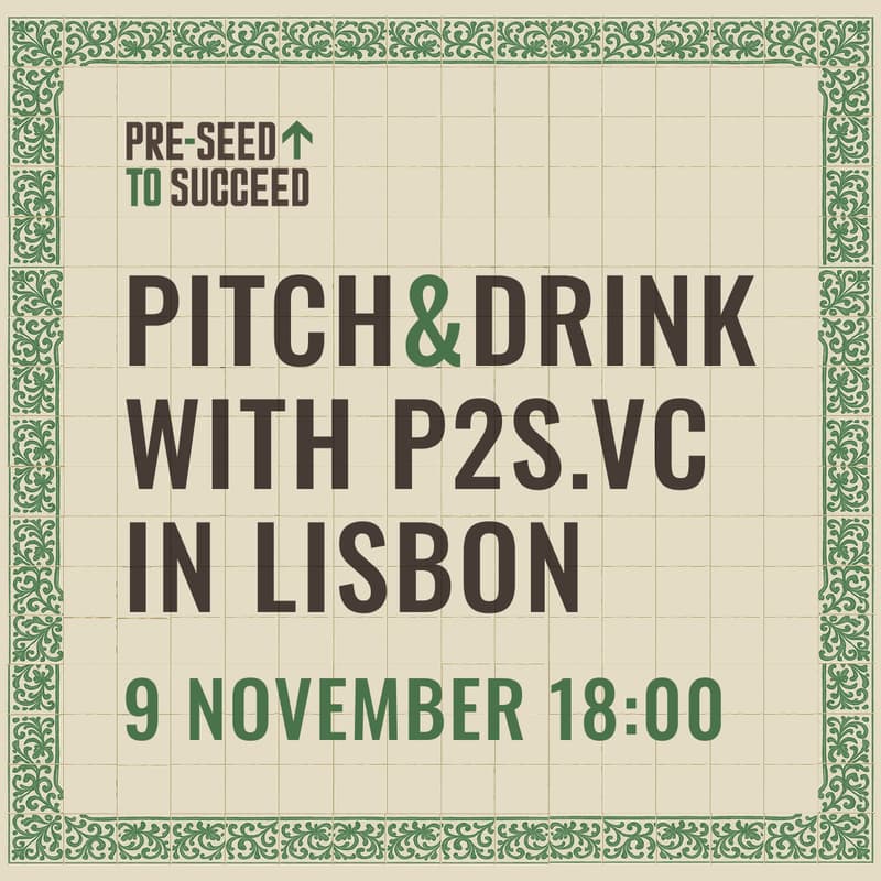 Cover Image for Pitch&Drink with P2S.vc in Lisbon