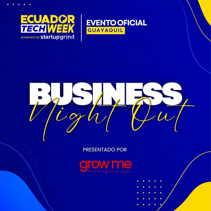 Cover Image for Business Night Out by Grow Me [Samborondón] 🍷
