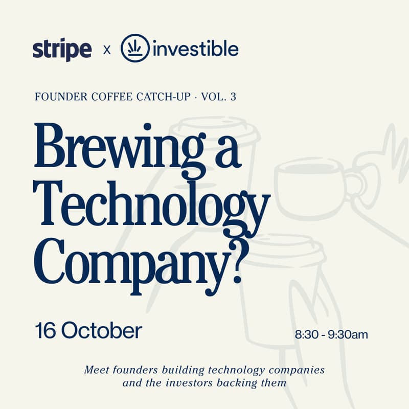 Cover Image for Investible x Stripe | Sydney Founders Coffee Meet Vol. 3