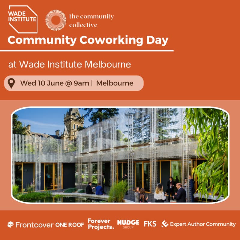 Cover Image for 🏵 Community Coworking Day @ Wade Institute Melbourne