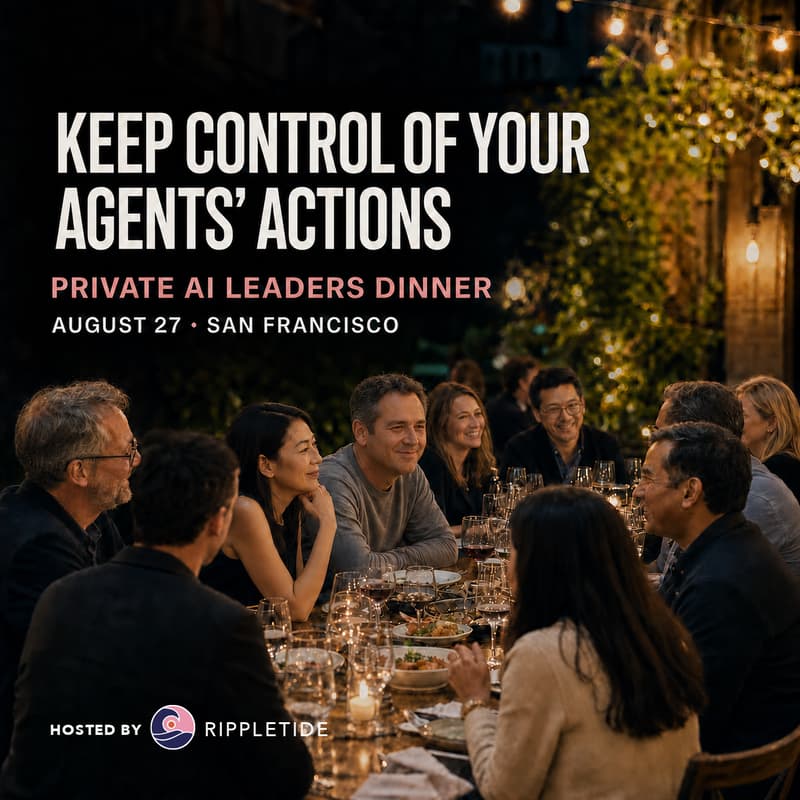 Cover Image for Keep Control of Your Agents’ Actions - Private AI Leaders Dinner