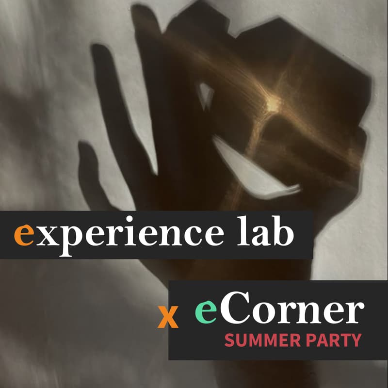 Cover Image for eCorner Summer Party x eCorner experience lab