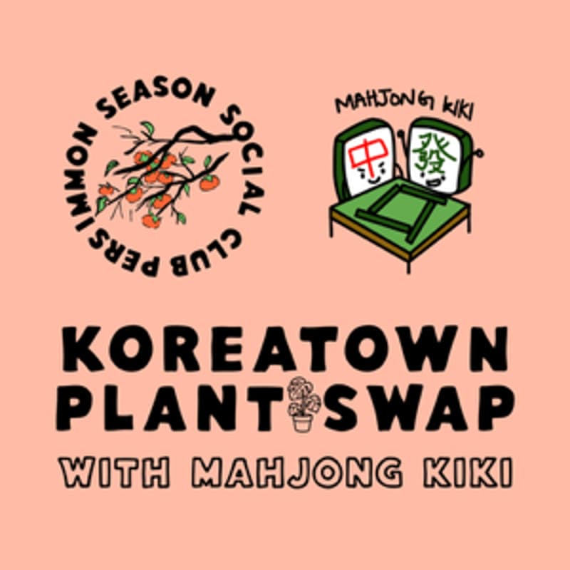 Cover Image for Ktown Plant Swap + Mahjong