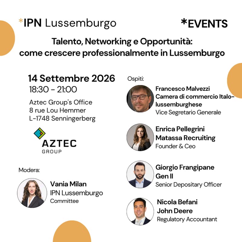 Cover Image for IPN Lussemburgo - Talento, Networking e Opportunità:come crescere professionalmente in Lussemburgo