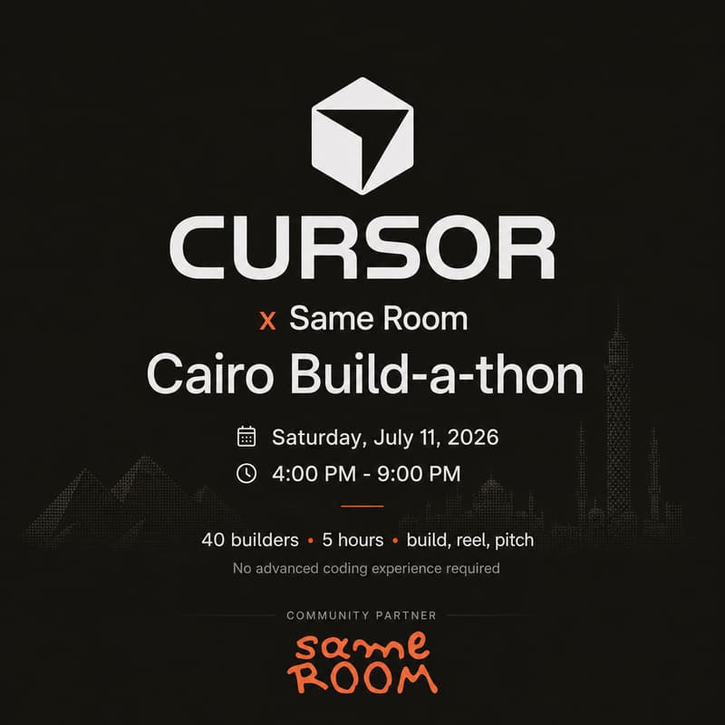Cover Image for Cursor x Same Room: Cairo Build-a-thon