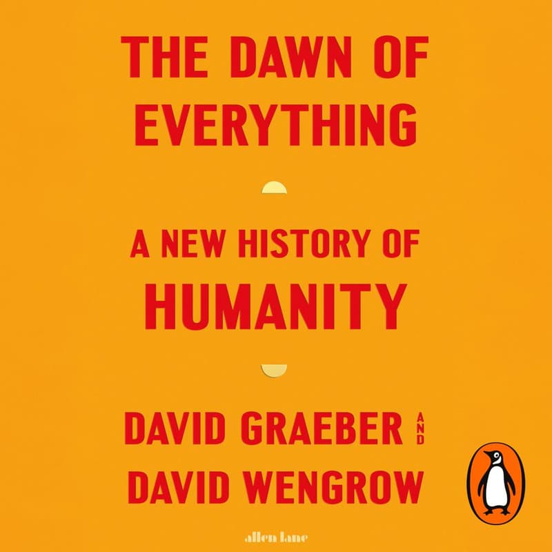 Cover Image for HUMANS Book Club: The Dawn of Everything by David Graeber & David Wengrow
