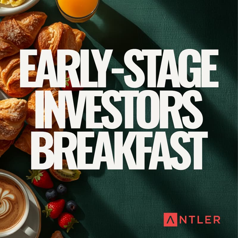 Cover Image for Early Stage Investors Breakfast at Antler SF