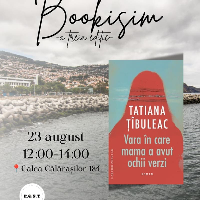 Cover Image for Bookisim - Editia III - Vara in care mama a avut ochii verzi de Tatiana Tibuleac