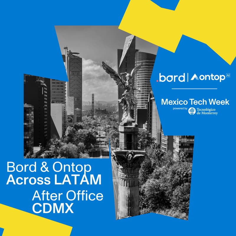 Cover Image for Bord & Ontop — Across Latam After Office / Mexico Tech Week