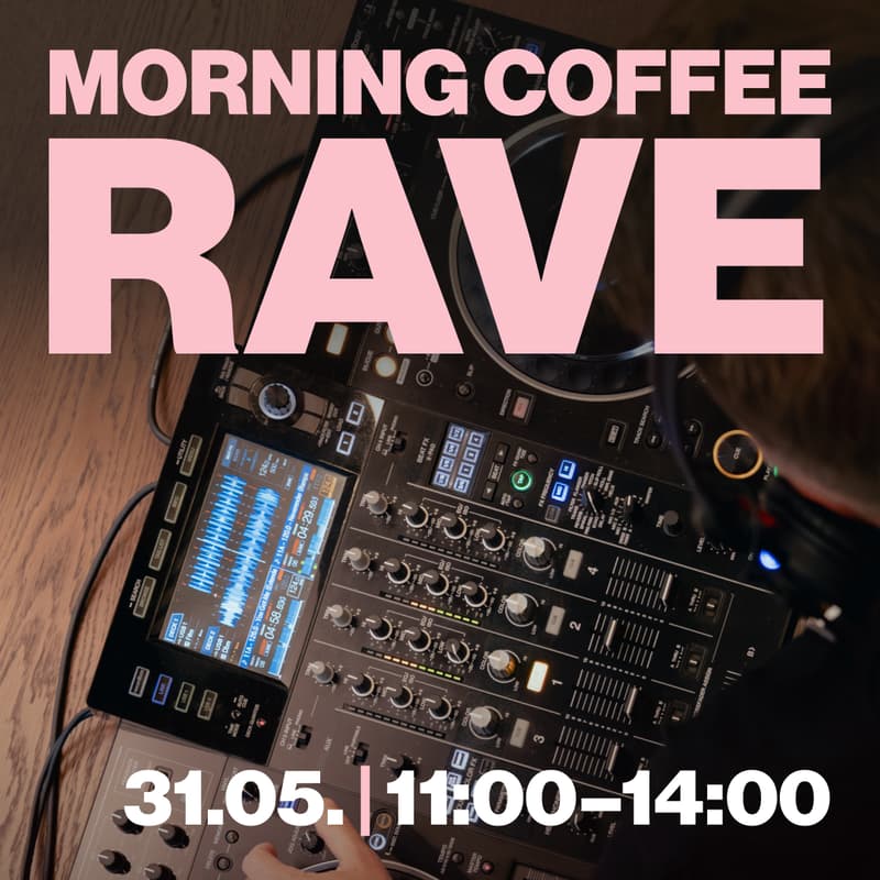 Cover Image for MORNING COFFEE RAVE