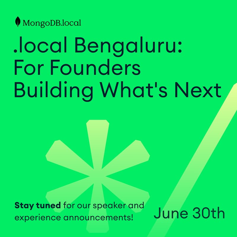 Cover Image for MongoDB.local Bengaluru: For Founders Building What’s Next