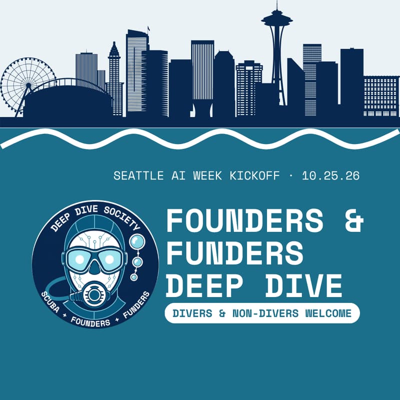 Cover Image for Founders & Funders Deep Dive | Seattle AI Week Kickoff