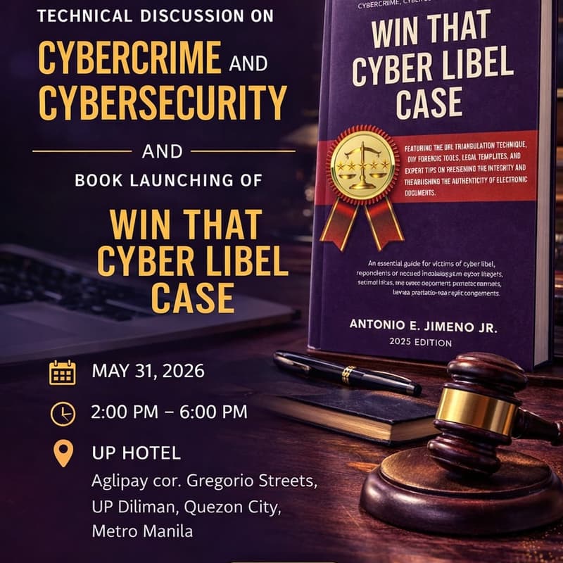 Cover Image for Technical Discussions on Cybercrime, Cybersecurity & AI + Book Launch of “Win That Cyber Libel Case!"