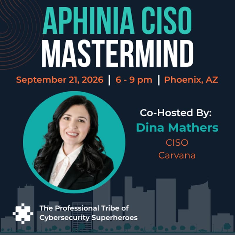 Cover Image for Phoenix - Aphinia CISO Mastermind Dinner