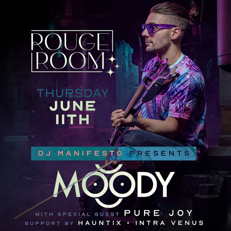 Cover Image for DJ Manifesto Presents: MOODY | Rouge Room | June 11