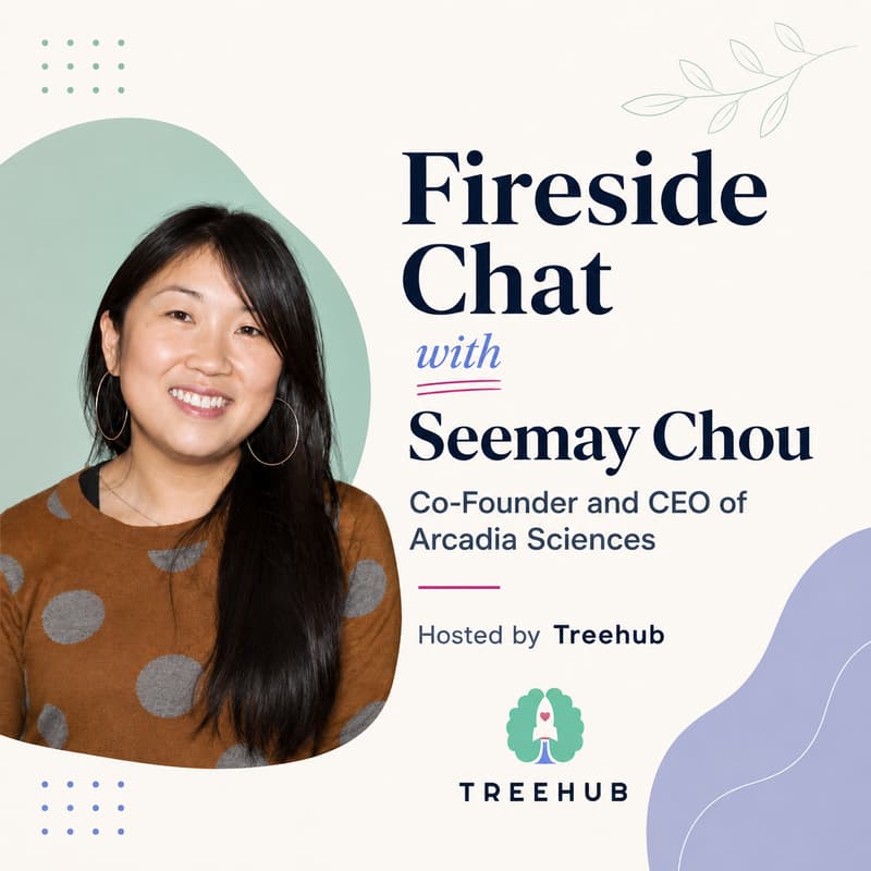 Cover Image for Fireside Chat with Seemay Chou, Co-Founder and CEO of Arcadia Sciences