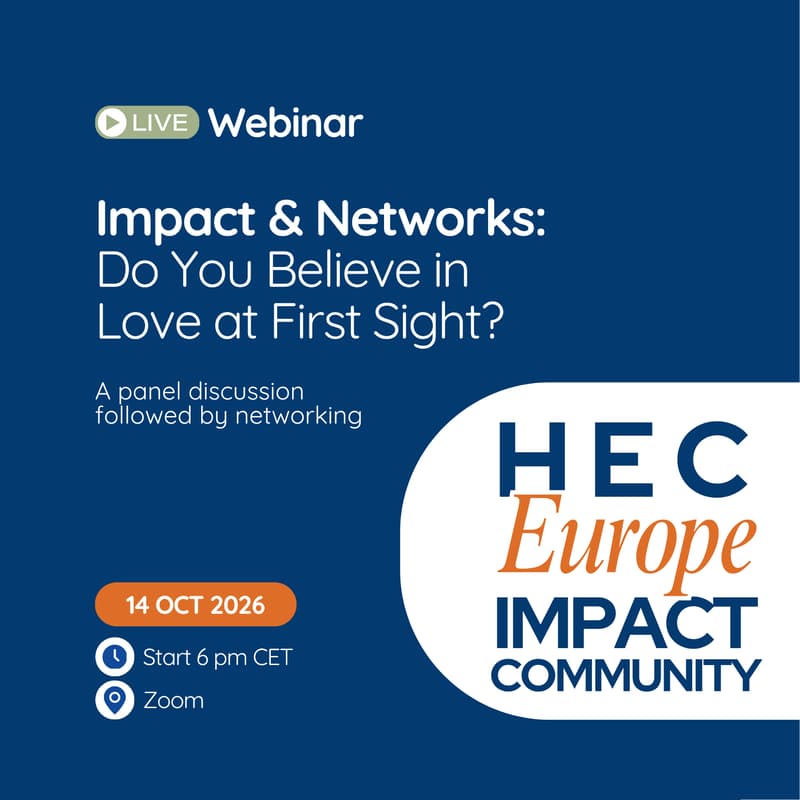 Cover Image for GIC HEC Webinar: Impact & Networks - Do You Believe in Love at First Sight?