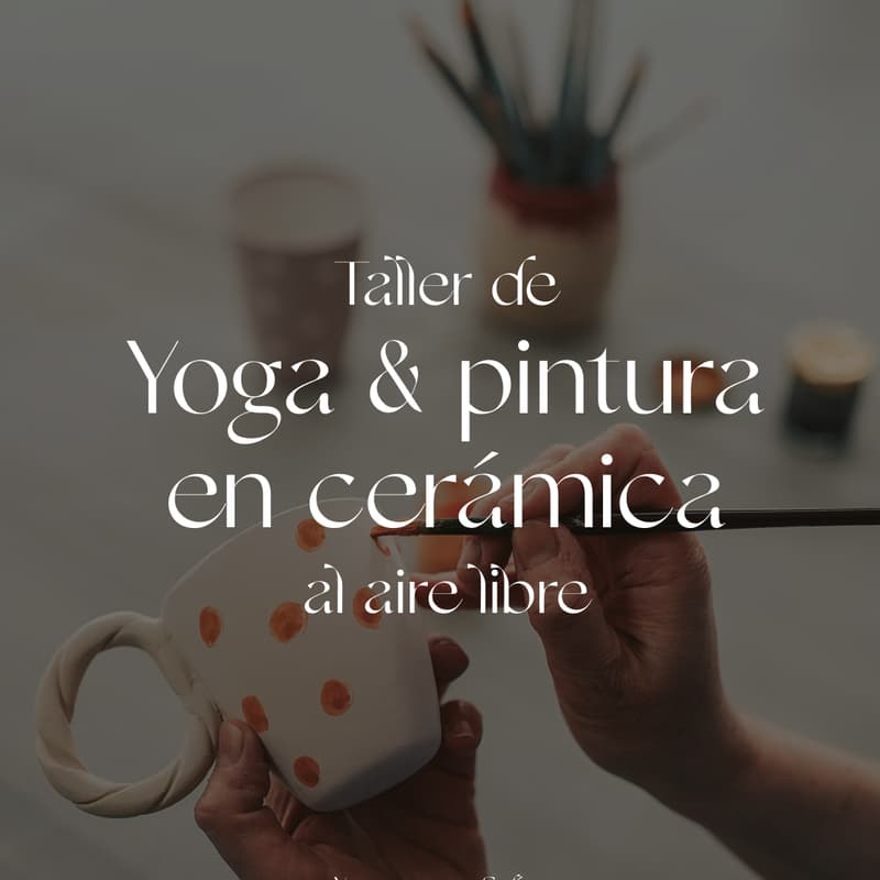 Cover Image for Taller de Yoga al aire libre y pintura en cerámica - Pinta tu taza