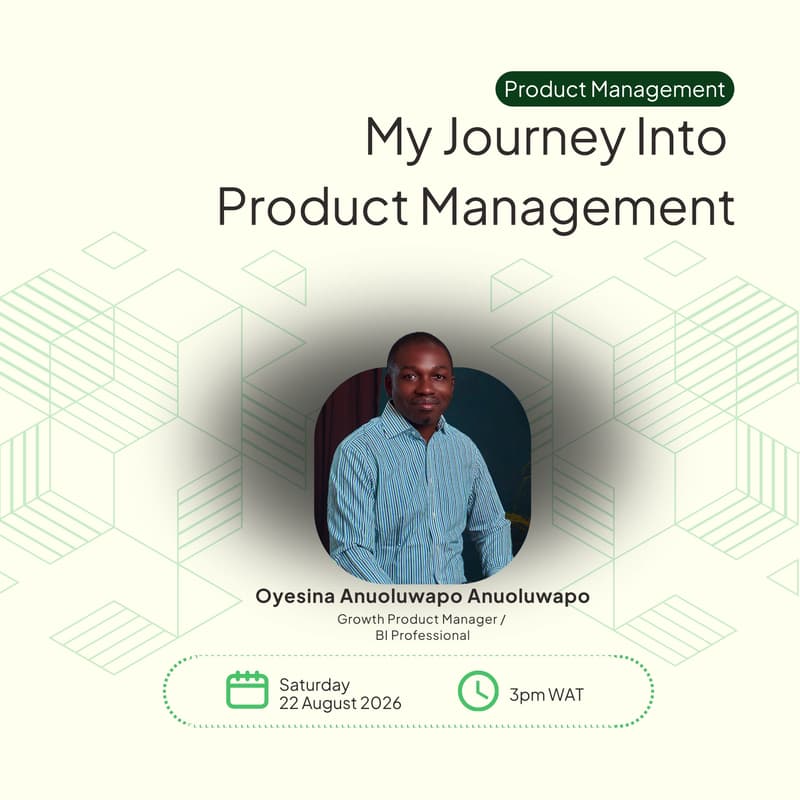 Cover Image for My Journey Into Product Management | Oyesina Oyerinde