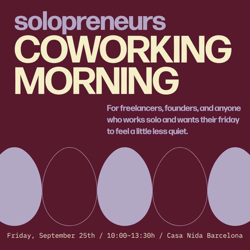 Cover Image for Solopreneurs Coworking Morning at Casa Nida Poblenou