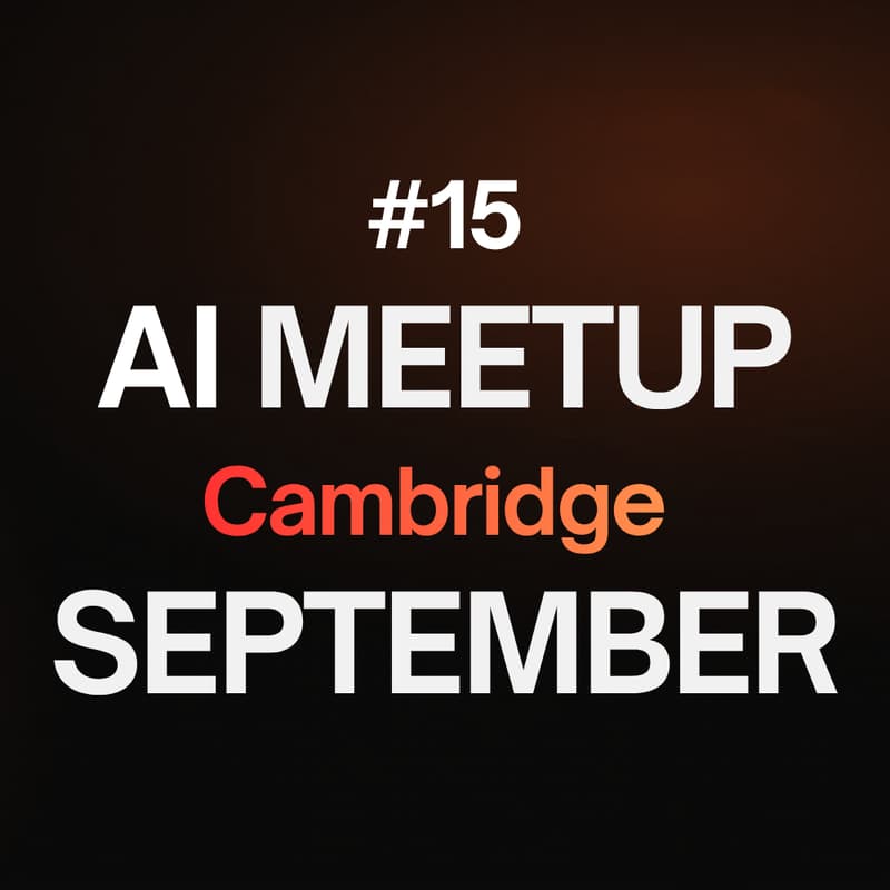 Cover Image for AI Meetup Cambridge #15 - September