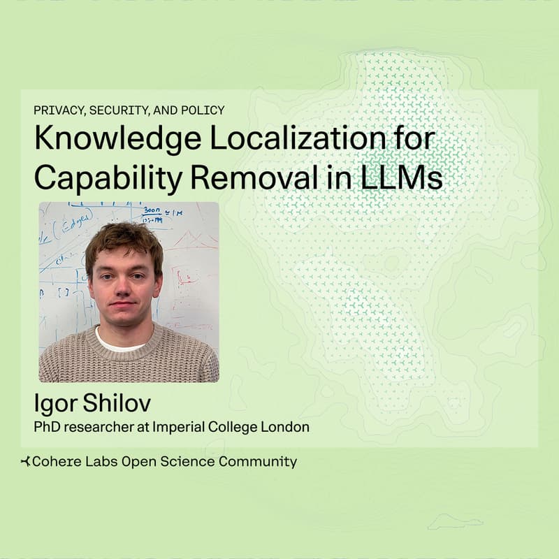 Cover Image for Igor Shilov - Knowledge Localization for Capability Removal in LLMs