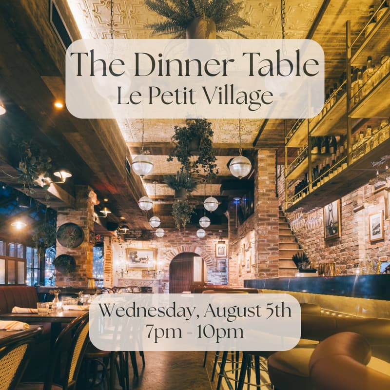 Cover Image for The Dinner Table at Le Petit Village: A 50+ Dinner Party (West Village)