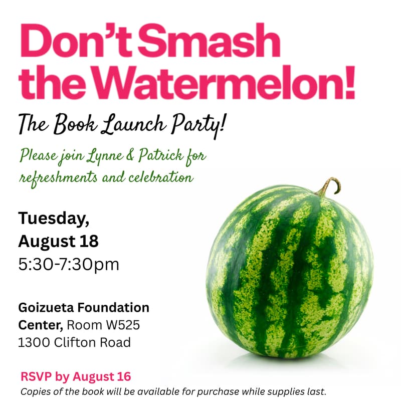 Cover Image for "Don't Smash the Watermelon!" Book Launch Party