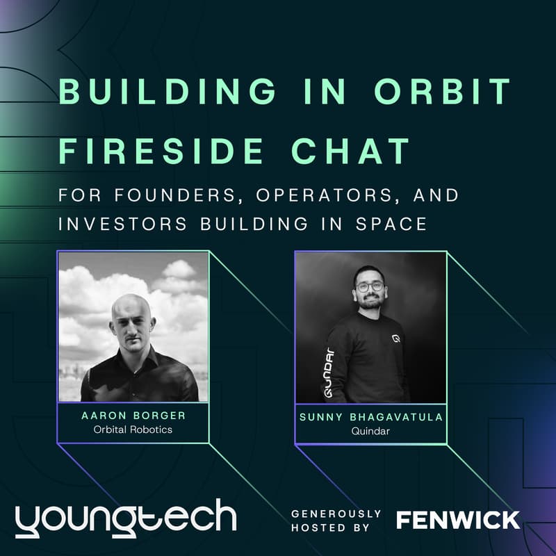 Cover Image for YoungTech x Fenwick Present: Building the Space Economy: Two Firesides on Hardware, Orbit & Robotics