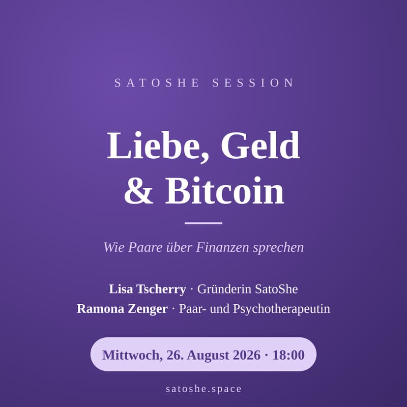 Cover Image for Liebe, Geld & Bitcoin – Wie Paare über Finanzen sprechen (DE, Zürich)