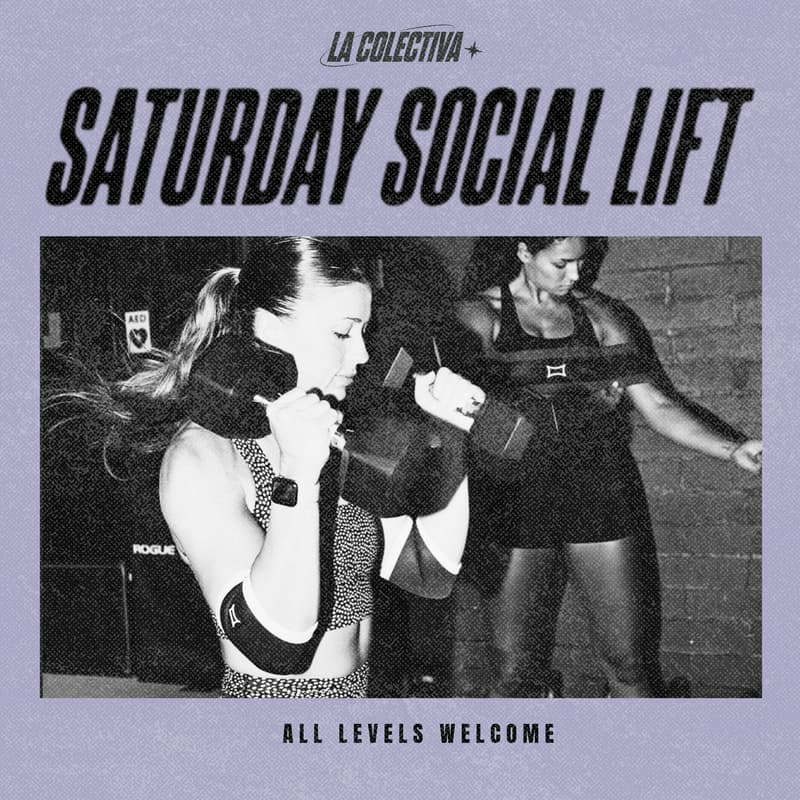 Cover Image for La Colectiva - Saturday Social Lift 25.7