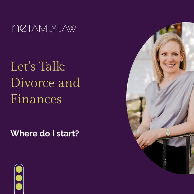 Cover Image for Let's Talk: Divorce and Finances - Where do I start?