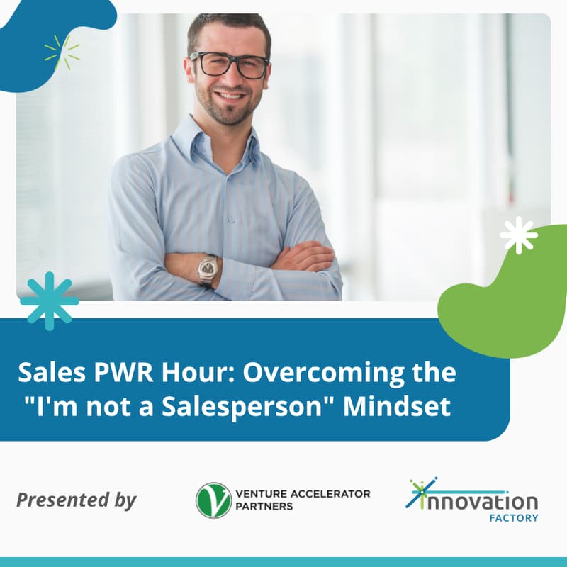 Cover Image for Sales PWR Hour: Overcoming the "I'm not a Salesperson" Mindset