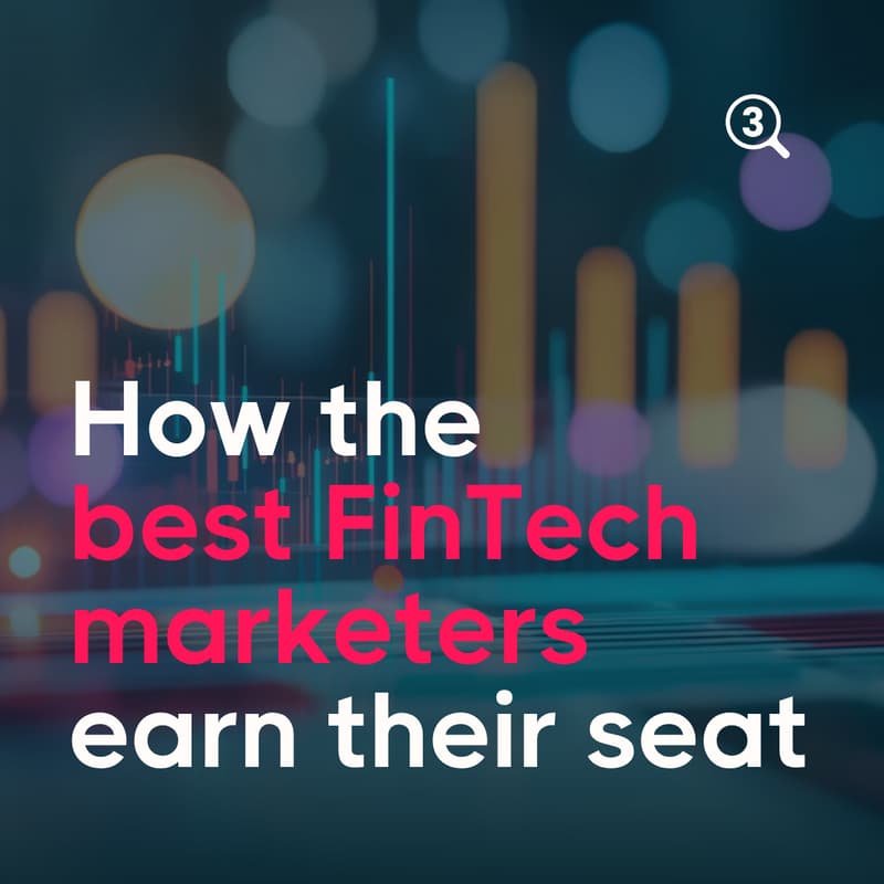 Cover Image for How FinTech's best marketing leaders earn their seat