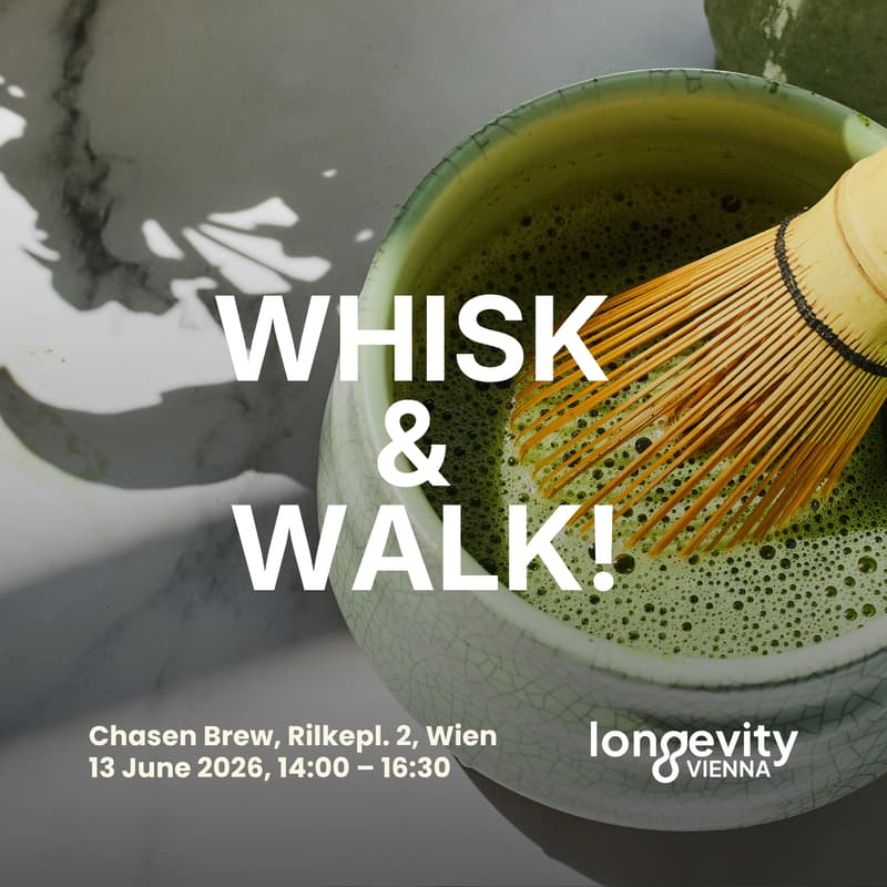 Cover Image for WHISK & WALK - Longevity Vienna launch!
